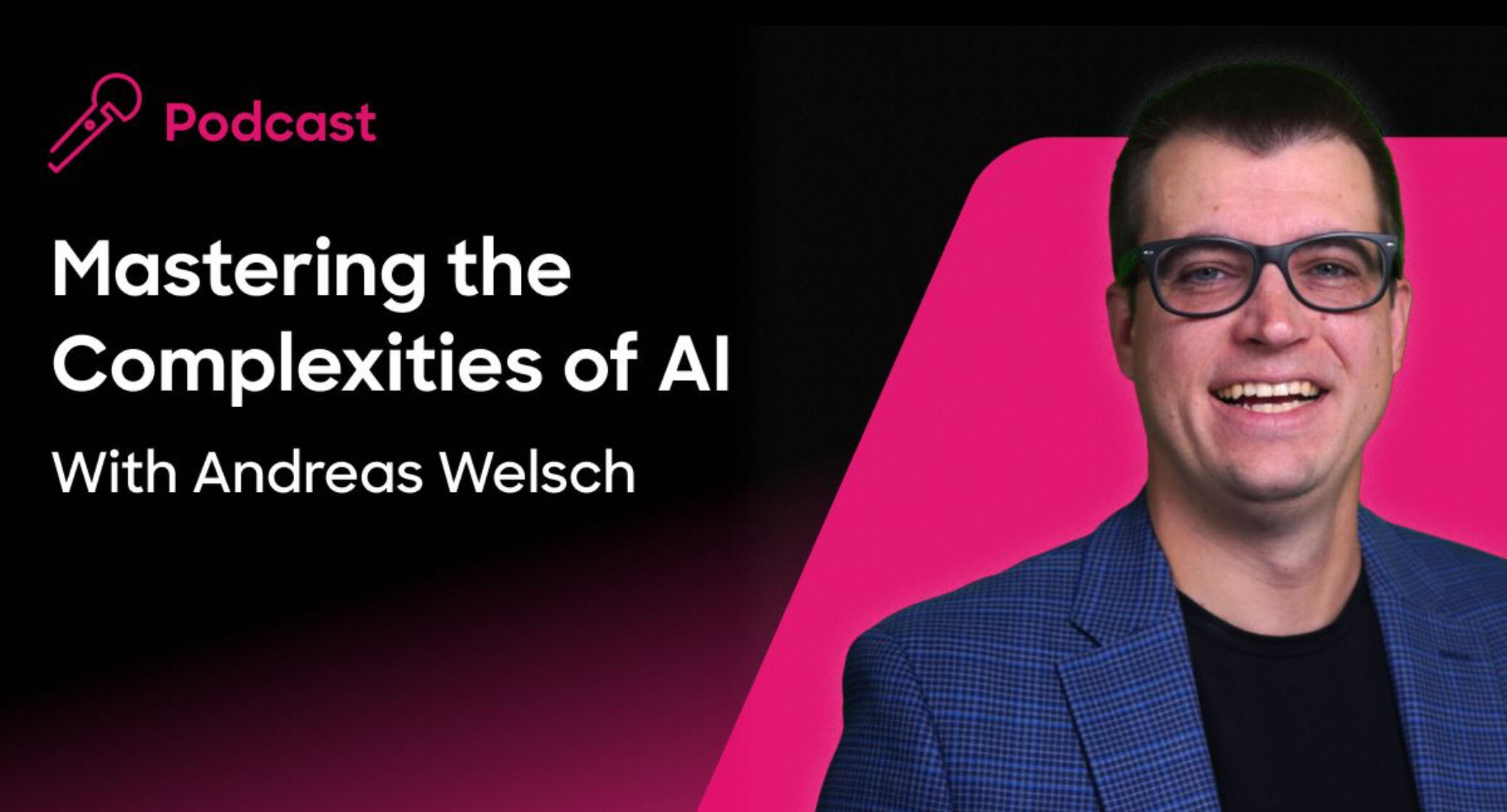 AI and digital transformation expert, Andreas Welsch, shares his journey, taps in ethical AI development, and discusses AI's role in shaping the future of digital experience. He breaks down some AI components — machine learning, deep learning, and generat